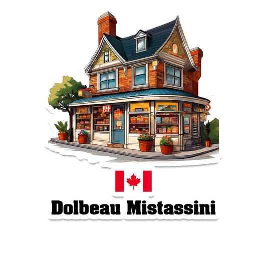 Dolbeau Mistassini Home Town Office Shop Canada Sticker & Magnet