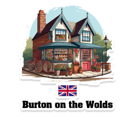 Burton on the Wolds Home Town Office Shop United Kingdom Sticker & Magnet